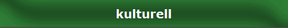 kulturell